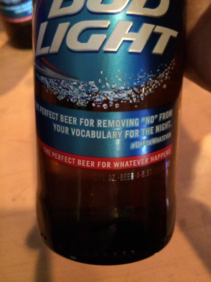 Bud Light, Where “Up For Whatever” Means Getting People So Drunk They